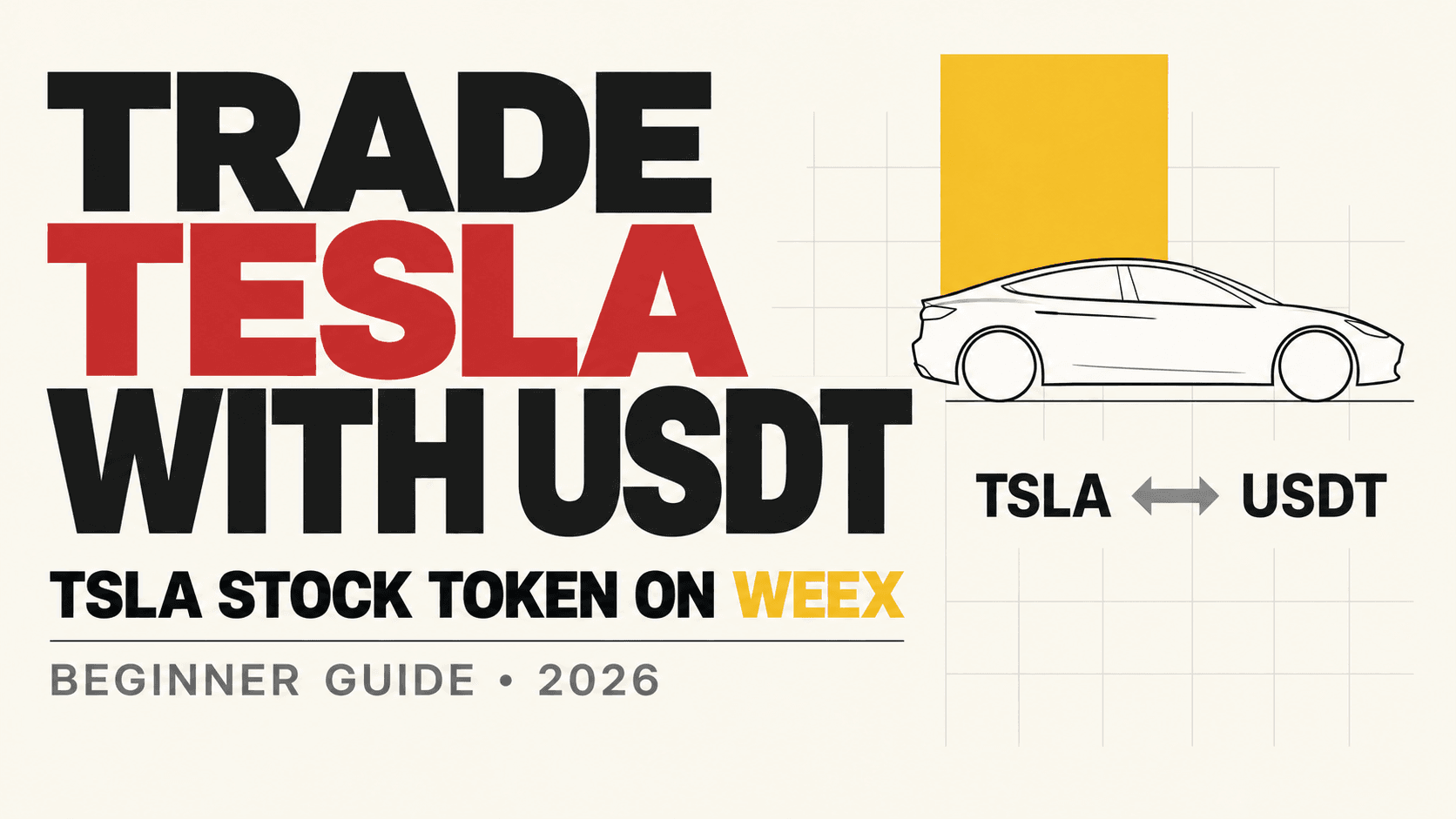 How to Trade Tesla (TSLA) Stock Token with USDT on WEEX: A Trading Guide for Beginers in 2026